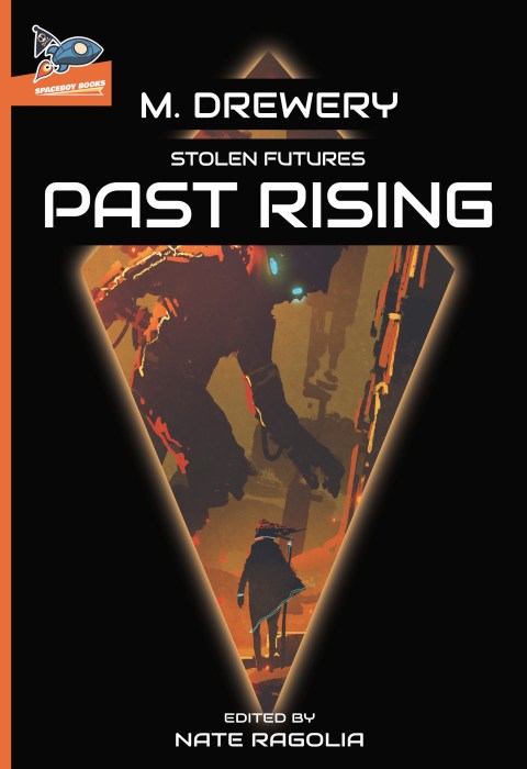 Stolen Futures: Past&nbsp;Rising